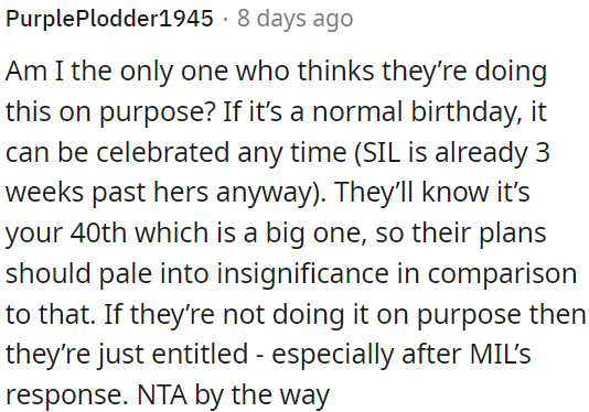 Their plans should be less significant compared to OP's 40th.