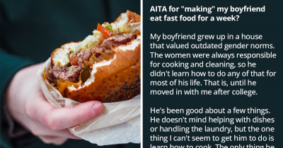 Woman Asks To Be Judged On Reddit After Her Kitchen-Ignorant Boyfriend Complained That She Left Him To Starve During Her One-Week Business Trip