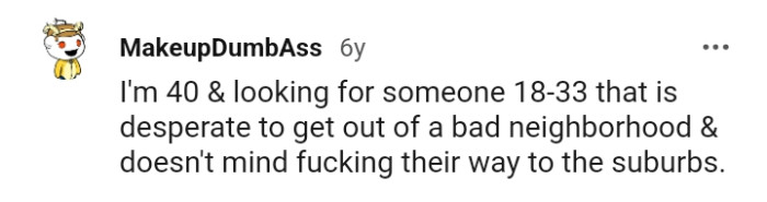 Looking for Someone Desperate to Leave a Bad Neighborhood