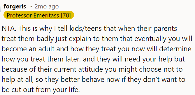 If parents want support later, they need to treat their children well now.