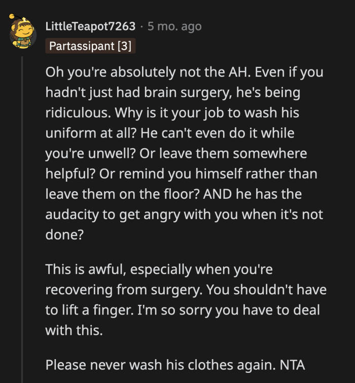 OP, her son, and her mom should leave this sucker by himself. Hopefully, it will force him to grow up.