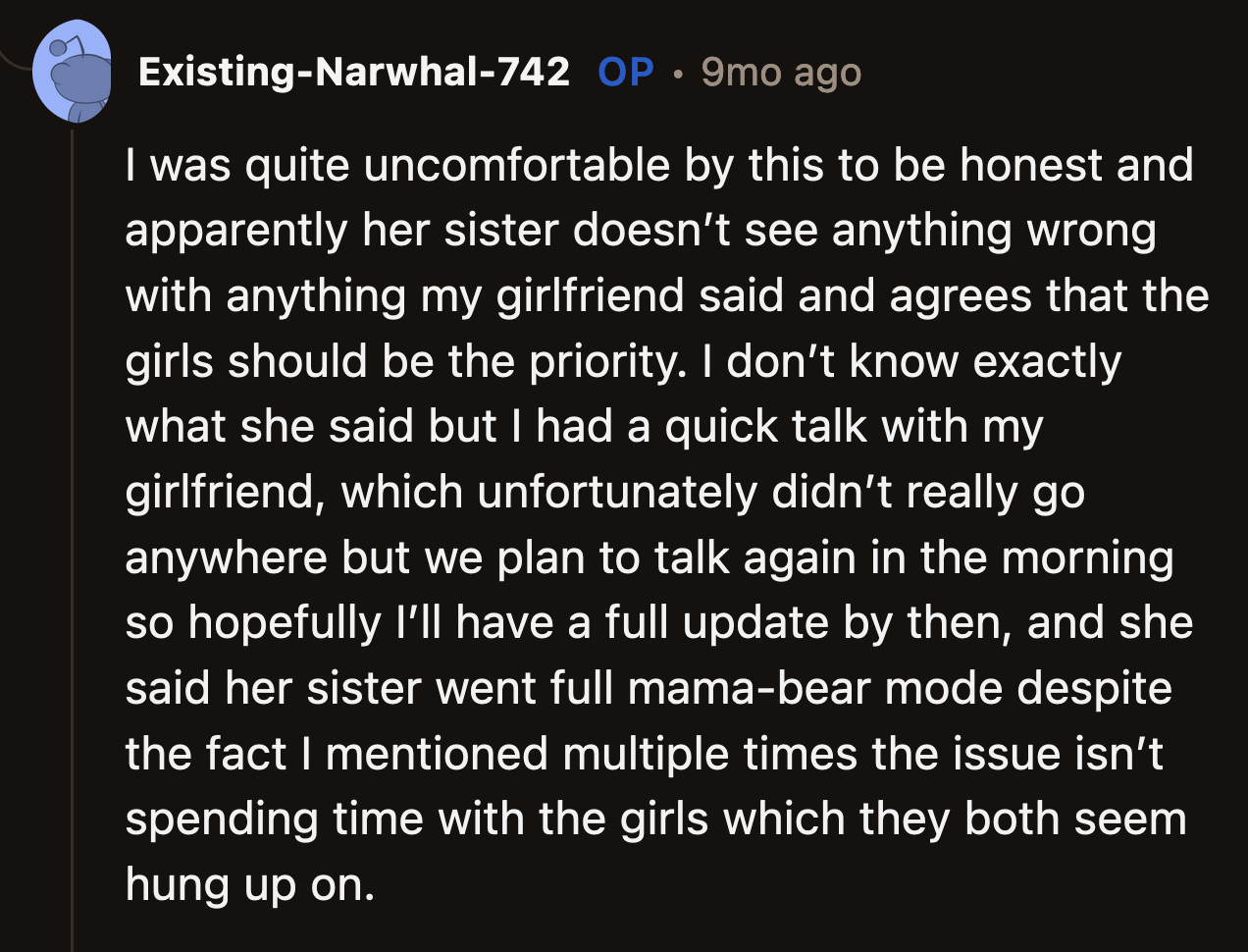 The sister's opinions shouldn't weigh more than OP's feelings.