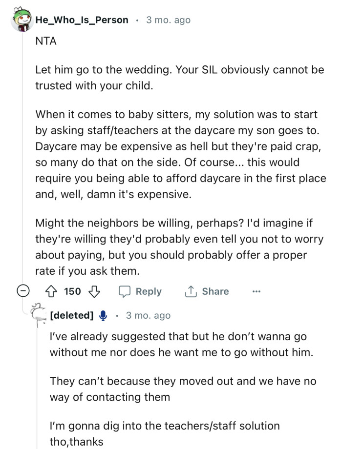 “NTA…Let him go to the wedding. Your SIL obviously cannot be trusted with your child.”