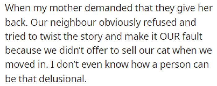 OP's mother demanded their cat back, but the neighbors had other plans