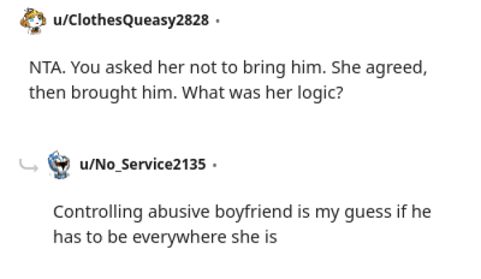 This is what I want to know too because I wonder why she even brought him.