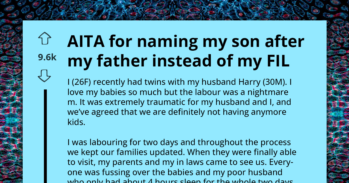 FIL Gets His Hopes Dashed As His Daughter-In-Law Decides To Name Her Child After Her Own Father