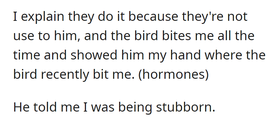 She explained the pet's behavior due to unfamiliarity, showing her bitten hand. He dismissed it as stubbornness.