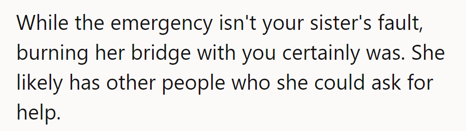 Emergency or not, burning bridges leads to lonely crossings. Time for her to find a new route.