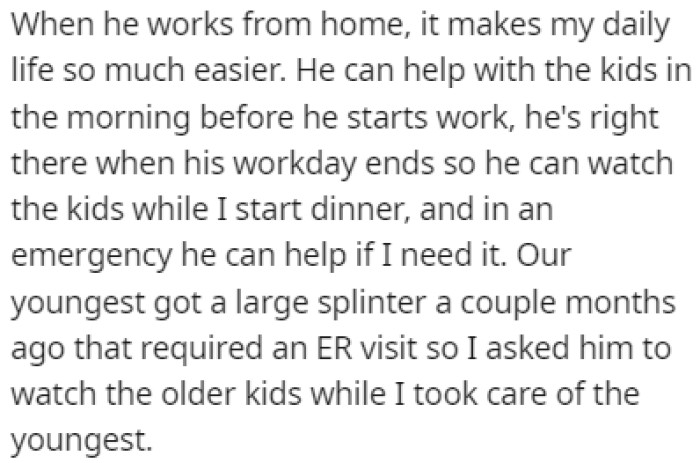 OP's life is a lot easier when he's working from home