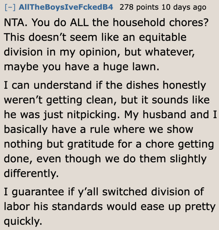 Maybe it's time to reorganize the chores assigned to each of them.