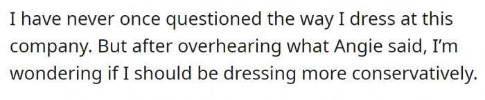 And she was wondering if she should change her regular outfits?