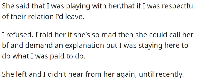 Then the girlfriend asked her to leave, but the OP couldn't do that and refused: