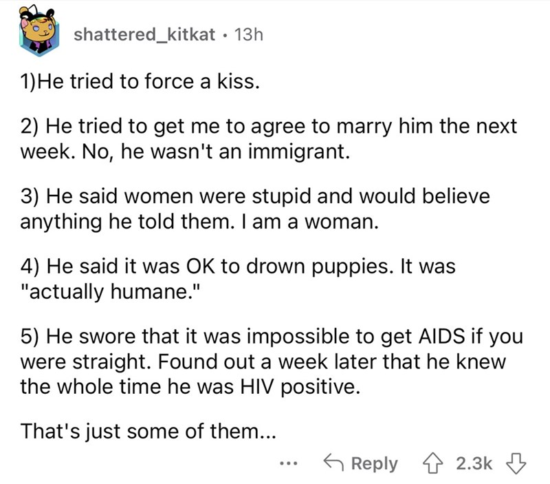 The guy has countless red flags. This Redditor better run far, far away from him.