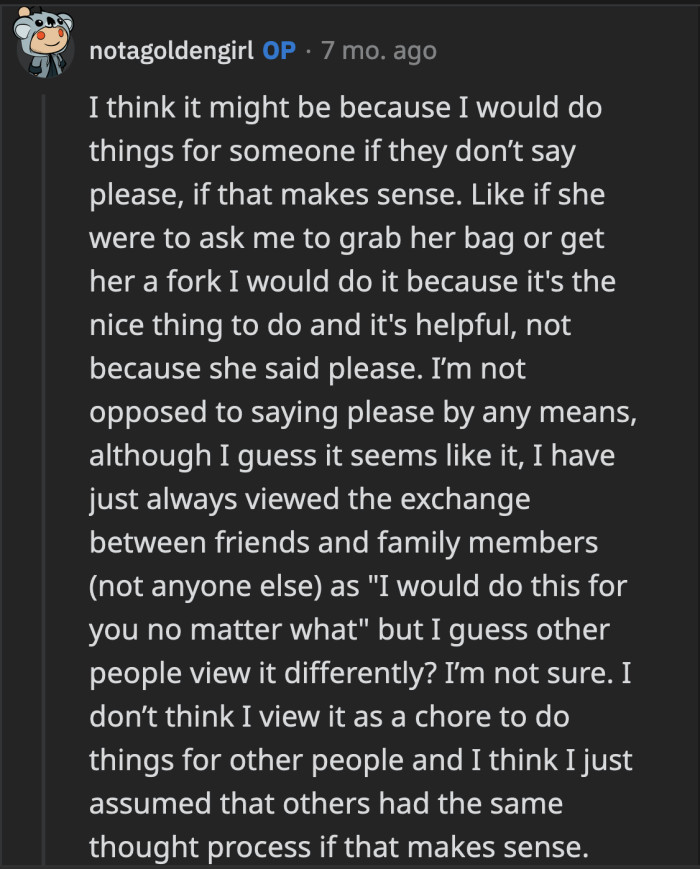 OP confirmed that she did and assumed that everyone operated under a similar perspective.