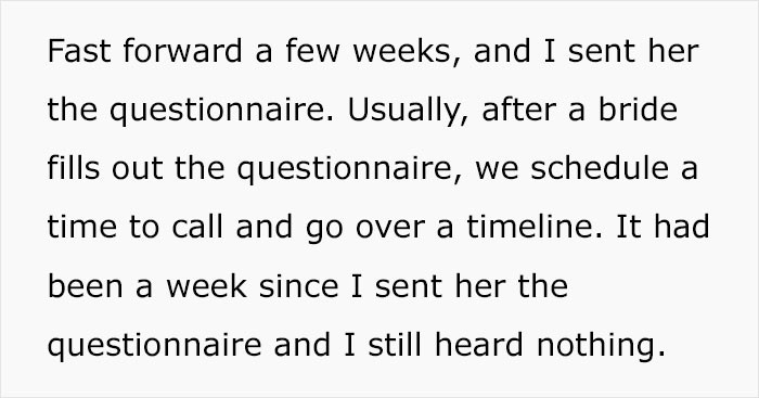 However, when she sent the bride her questionnaire, the client did not respond as quickly as Shayla had anticipated.