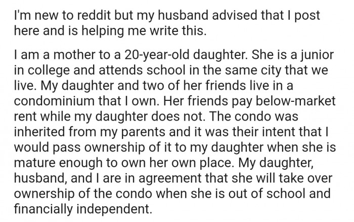OP's daughter resides in her mom's condo along with her two friends who pay a reduced rental fee
