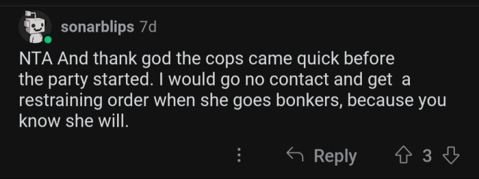 The cops prevented a world of drama.