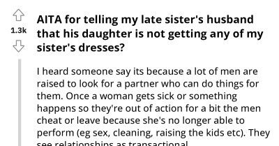 Entitled Man Whose Late Wife Left Dresses For Their Child, Wants To Claim One Of Them To Give It To His Daughter With His New Wife