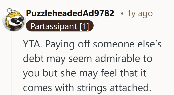 Even a generous act can feel heavy when it changes the balance of the relationship.