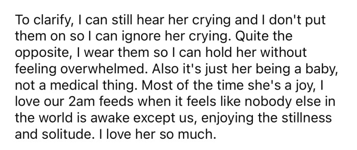He can still hear her crying, but it stops him from feeling overwhelmed by the sound.