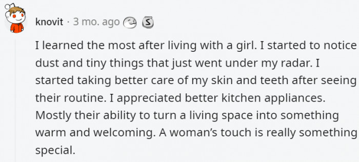 23. Women have special ways of taking care of themselves and their environments that everyone could learn from