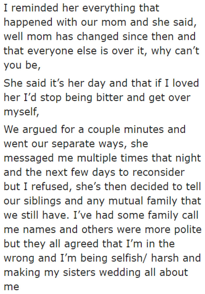 So the OP decided to back out of the wedding. The two siblings fought over this.