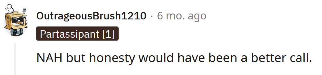 Honesty is the best policy.