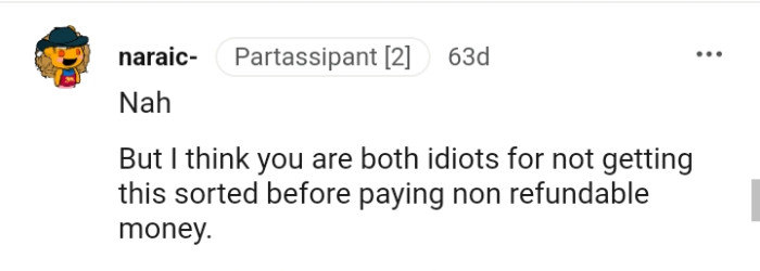 Both of them should have sorted this out before paying.