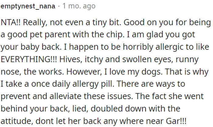 Even if someone has allergies, there are ways to manage them without taking someone else's pet to an animal shelter.