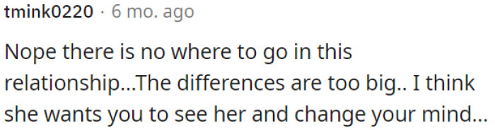 It seems the ex-girlfriend wants a meeting in hopes of a change of heart.
