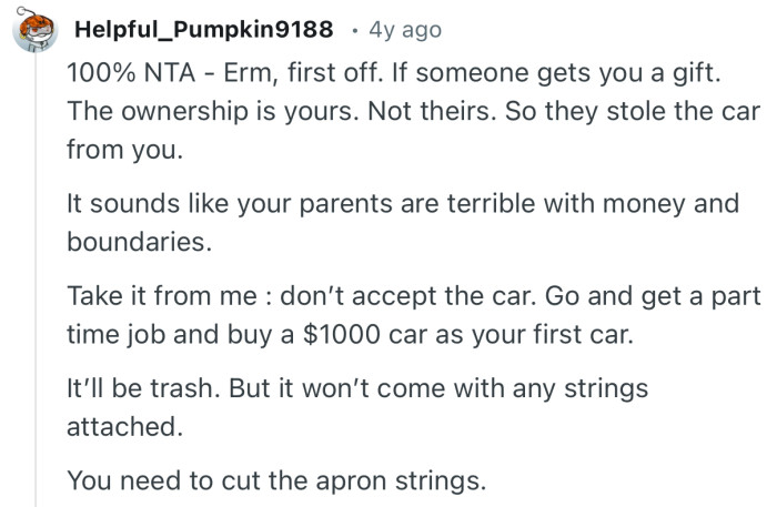 “If someone gets you a gift. The ownership is yours. Not theirs. So they stole the car from you.”