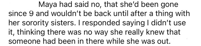 The OP said she hadn't used it, but didn't mention that her boyfriend had.