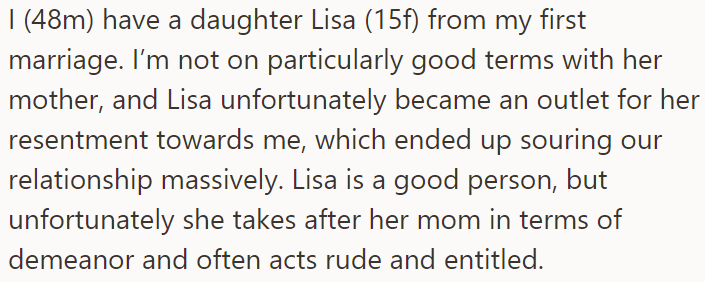 The OP has a strained relationship with his daughter Lisa, from his first marriage