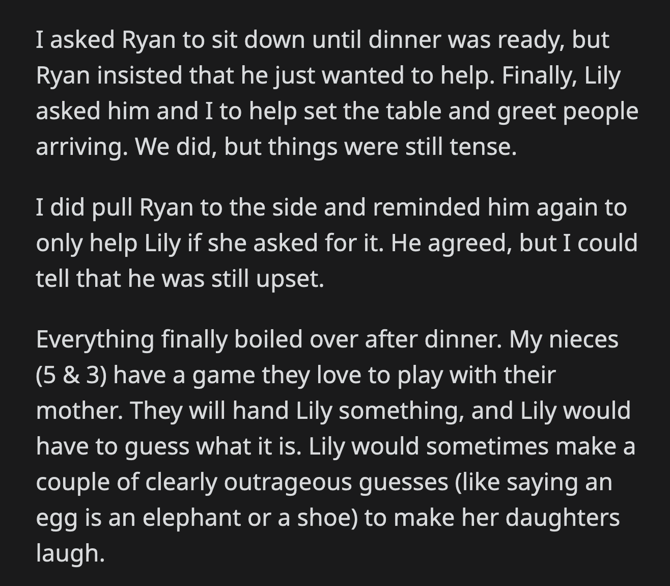 Ryan corrected her each time, even after Lily explained why she made ridiculous guesses.
