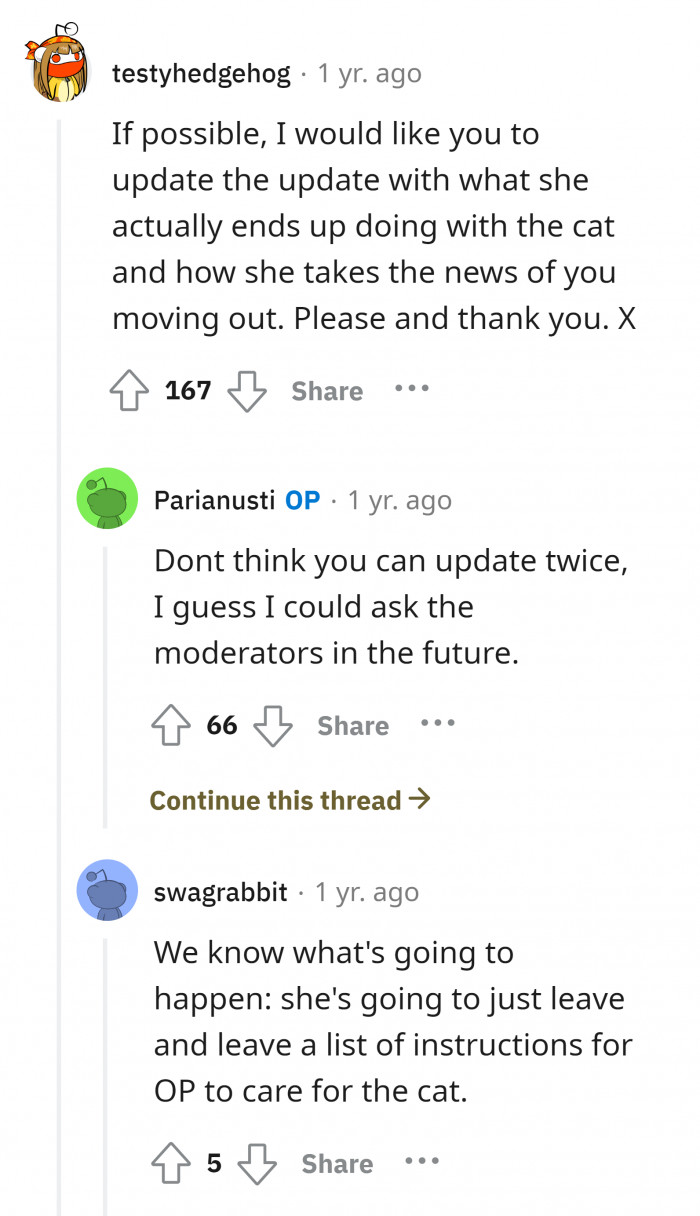 6. What can you expect from a person who can barely care for her own cat and delegates responsibility to others?