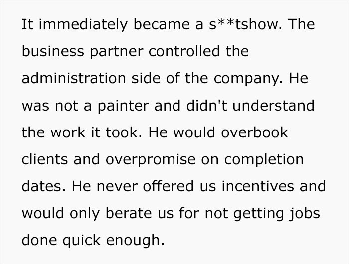 He never offered incentives