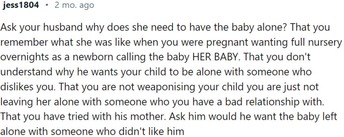 OP Should Communicate with Her Husband and Express Her Concerns About Her Mother-in-Law Wanting Alone Time with the Baby