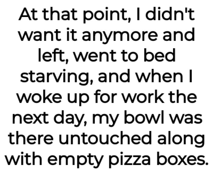 The OP woke to find his bowl of food untouched