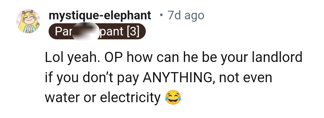 How can he be the landlord when the OP doesn't pay for anything?