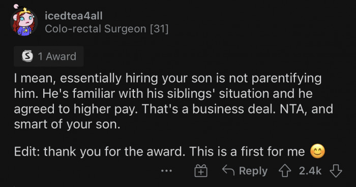 The son is getting well compensated for his time and helping his dad solve a problem.