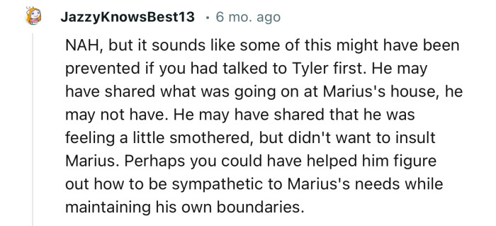 “NAH, but it sounds like some of this might have been prevented if you had talked to Tyler first.”