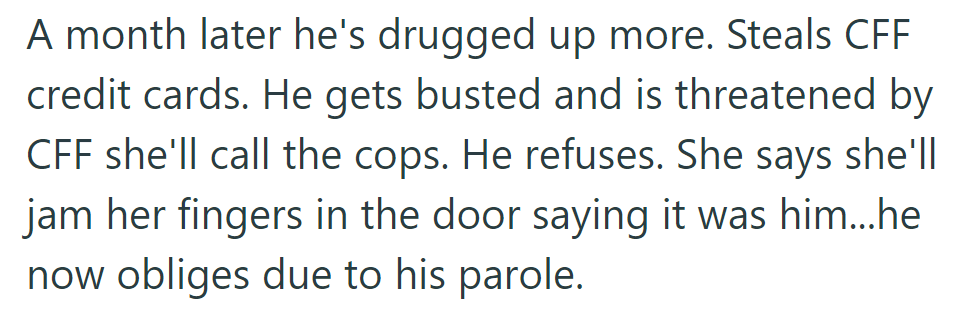 After stealing credit cards and getting caught, he complied with threats to avoid parole violation.