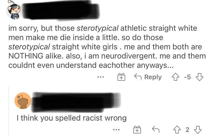 37. It seems like this person has something against “straight white people.” The neurodivergent community is disowning them.