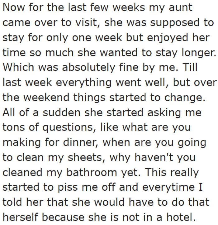 Her aunt came for a visit.