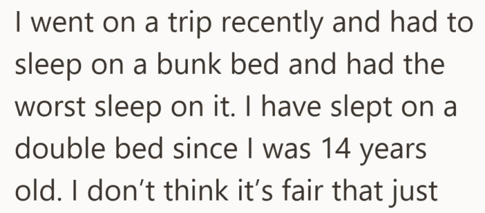 A recent bad night’s sleep makes the idea even harder to accept.