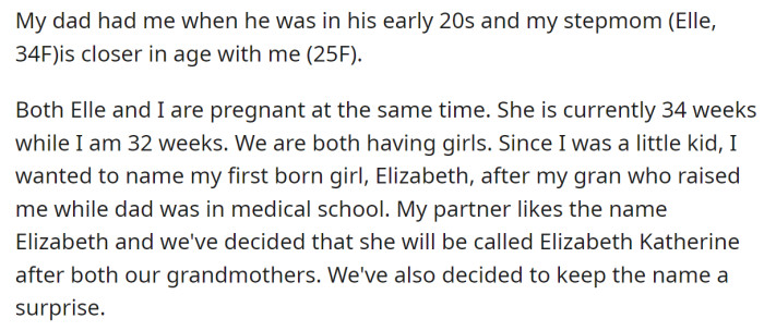 The OP explained she and her stepmom are both pregnant at the same time and expecting girls:
