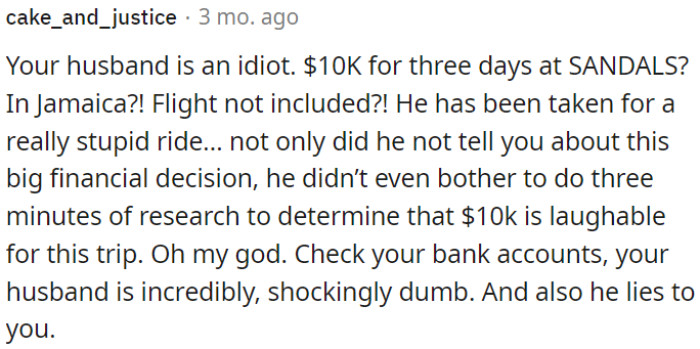 OP's husband irresponsibly spent $10K on a three-day vacation