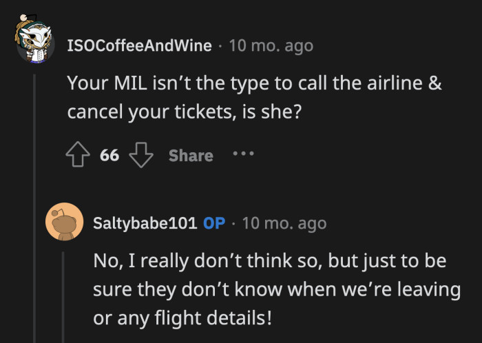 MIL and Co. are not privy to the flight details of OP's family in case they choose to cross more lines