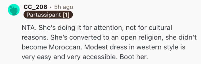 “NTA. She’s doing it for attention, not for cultural reasons.”