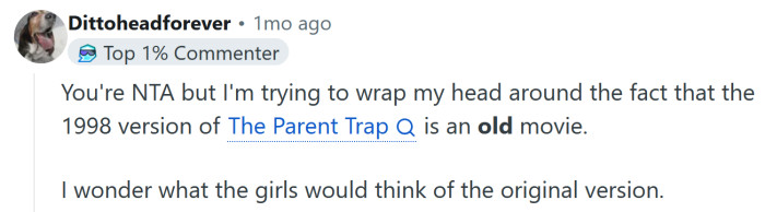 So, The Parent Trap is old now?